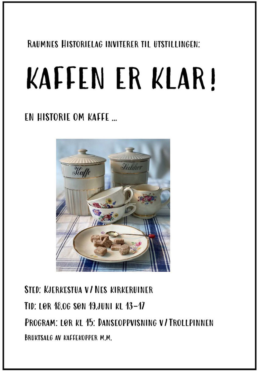 Kaffen er klar! 18. og 19. juni - Nes kirkeruiner